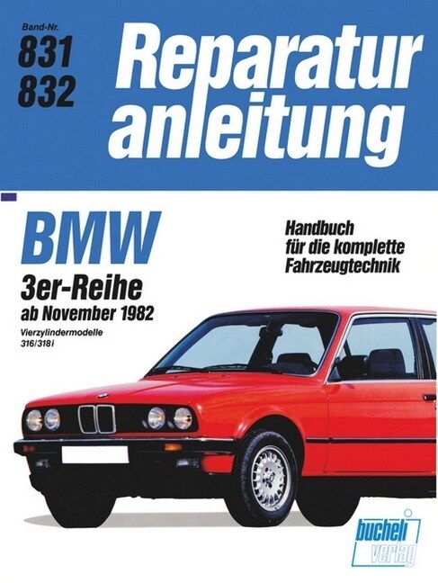 BMW 3erReihe 4Zyl. 316/318i ab 11/82 (Paperback)