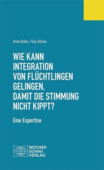 Wie kann Integration von Fluchtlingen gelingen, damit die Stimmung nicht kippt？ (Paperback)