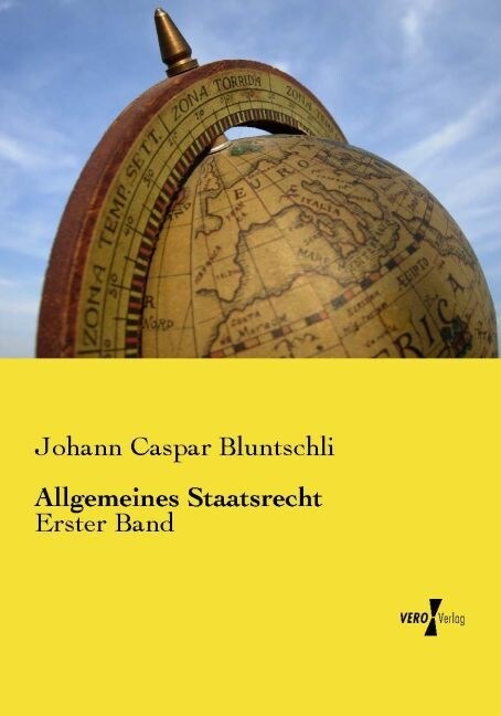Allgemeines Staatsrecht: Erster Band (Paperback)