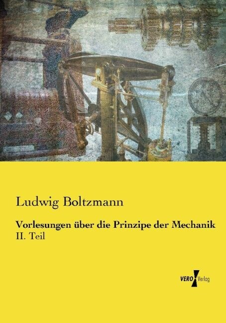 Vorlesungen uber die Prinzipe der Mechanik (Paperback)