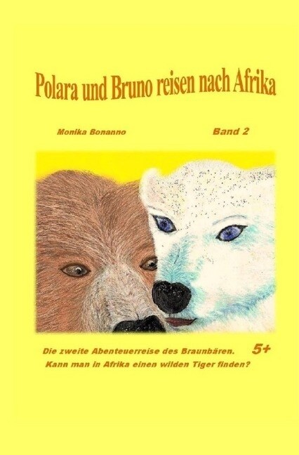 Polara und Bruno reisen nach Afrika (Paperback)