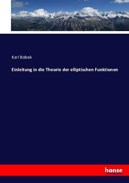 Einleitung in die Theorie der elliptischen Funktionen (Paperback)