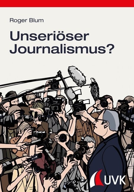 Unserioser Journalismus？ (Paperback)