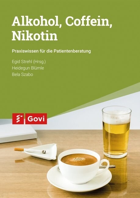 Alkohol, Coffein, Nikotin (Paperback)