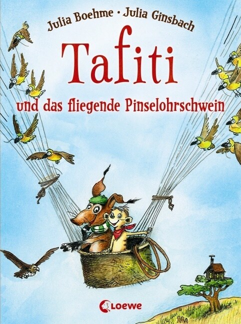 Tafiti und das fliegende Pinselohrschwein (Hardcover)