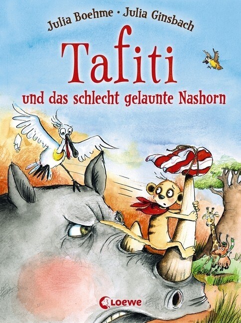 Tafiti und das schlecht gelaunte Nashorn (Hardcover)