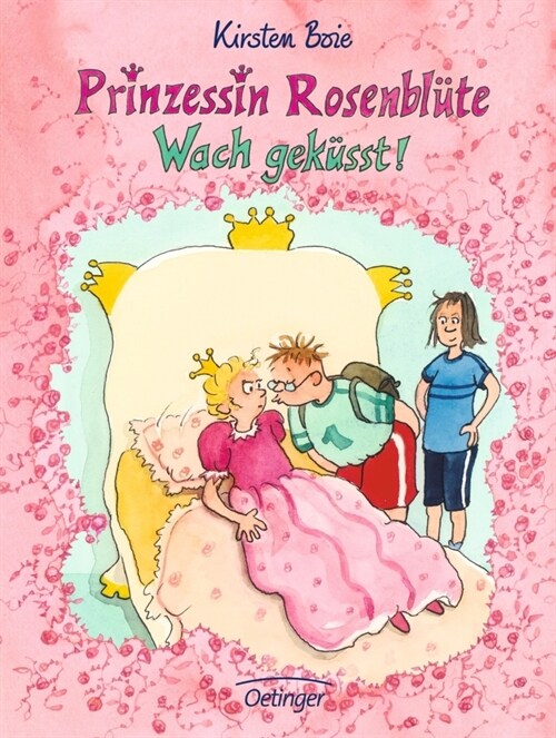 Prinzessin Rosenblute, Wach gekusst! (Hardcover)