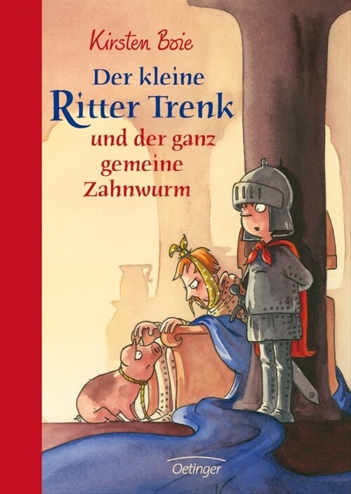 Der kleine Ritter Trenk und der ganz gemeine Zahnwurm (Hardcover)