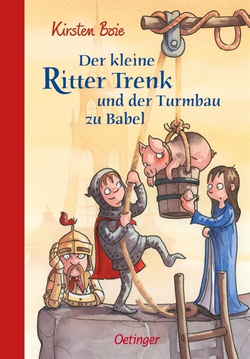 Der kleine Ritter Trenk und der Turmbau zu Babel (Hardcover)