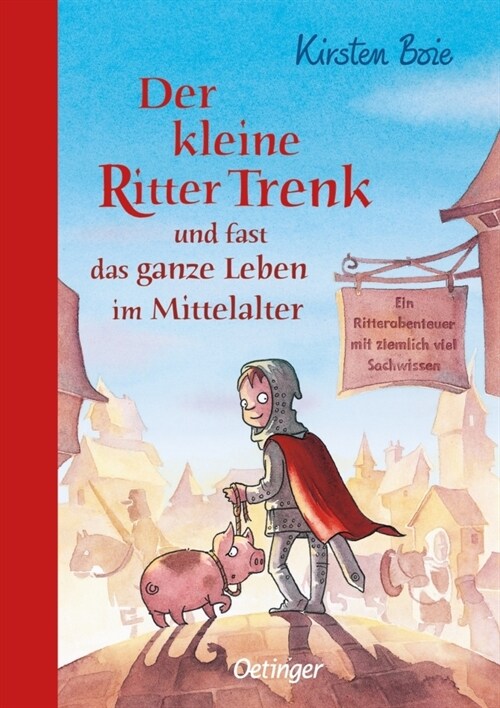 Der kleine Ritter Trenk und fast das ganze Leben im Mittelalter (Hardcover)