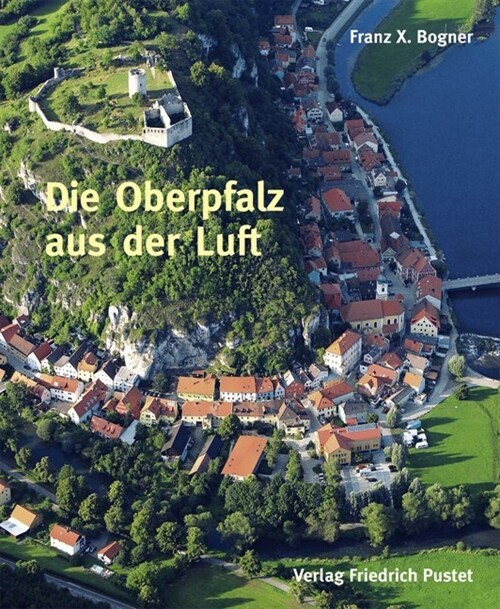 Die Oberpfalz aus der Luft (Hardcover)