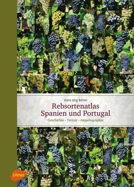 Rebsortenatlas Spanien und Portugal (Hardcover)
