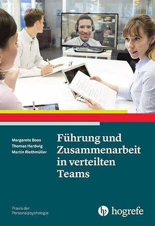 Fuhrung und Zusammenarbeit in verteilten Teams (Paperback)