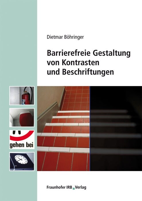 Barrierefreie Gestaltung von Kontrasten und Beschriftungen (Paperback)