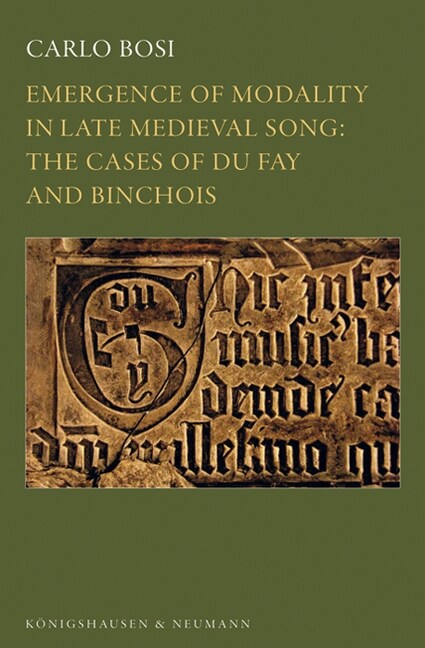 Emergence of Modality in Late Medieval Song: (Hardcover)