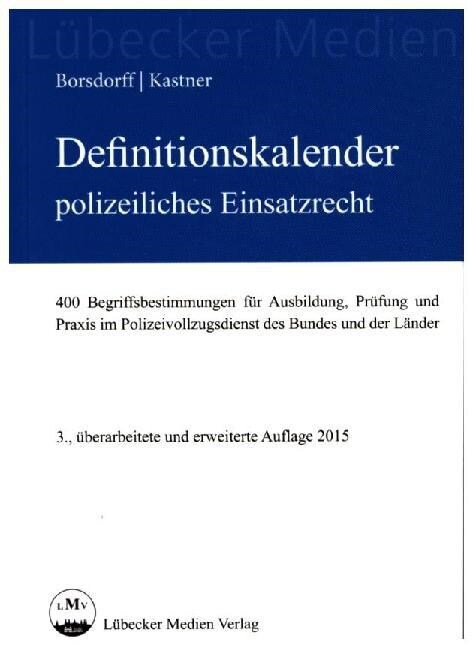 Definitionskalender polizeiliches Einsatzrecht (Paperback)