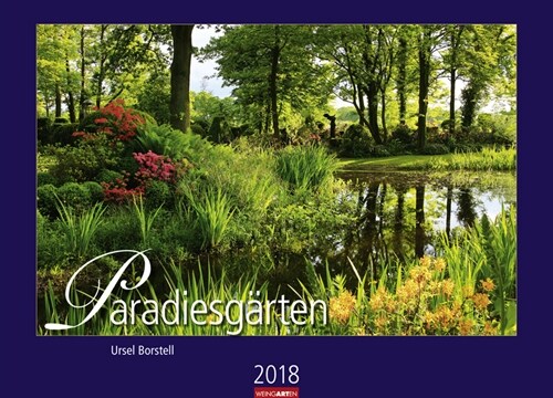 Paradiesgarten 2018 (Calendar)