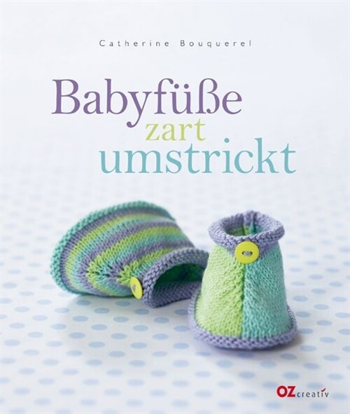 Babyfuße zart umstrickt (Hardcover)