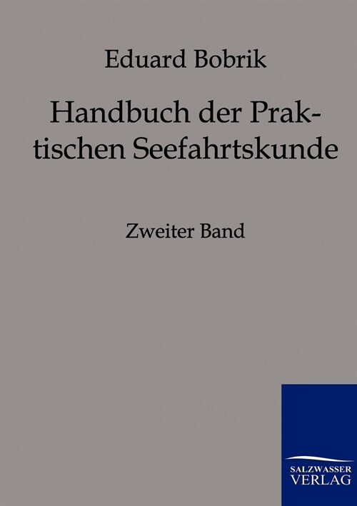 Handbuch Der Praktischen Seefahrtskunde (Paperback)