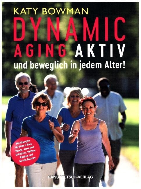 Dynamic Aging - Aktiv und beweglich in jedem Alter (Paperback)