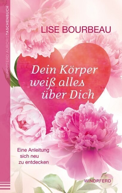 Dein Korper weiß alles uber Dich (Paperback)