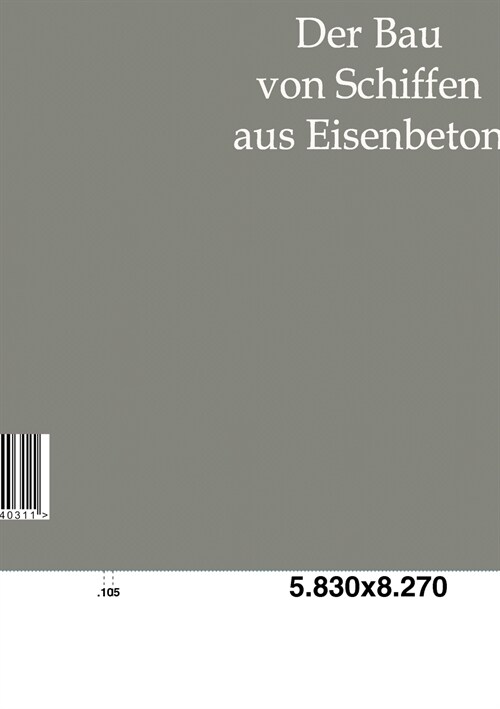 Der Bau von Schiffen aus Eisenbeton (Paperback)