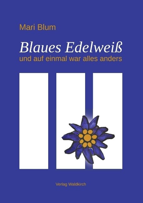 Blaues Edelweiß (Paperback)