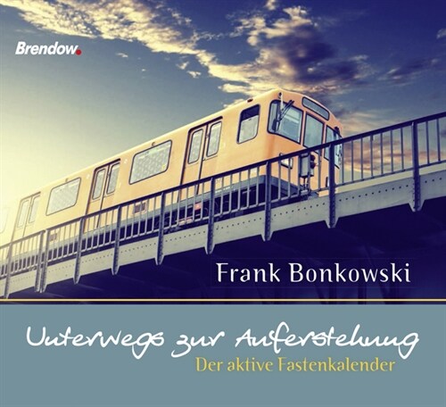 Unterwegs zur Auferstehung (Paperback)