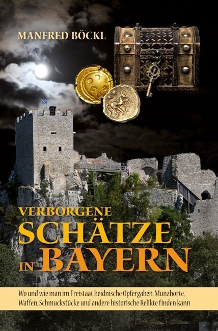 Verborgene Schatze in Bayern (Hardcover)