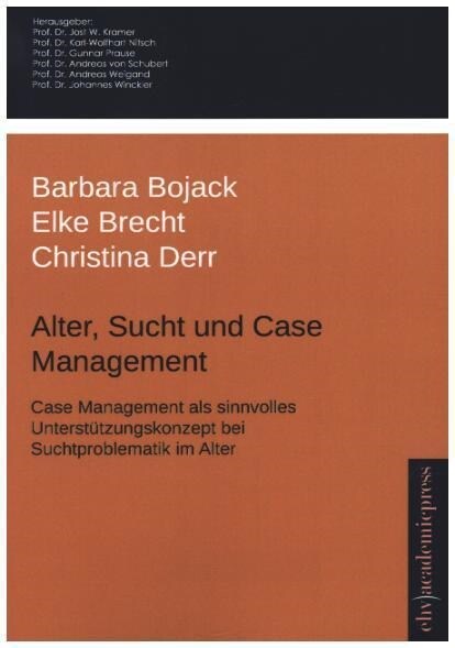 Alter, Sucht und Case Management (Paperback)