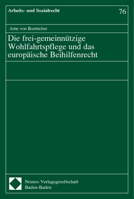 Die frei-gemeinnutzige Wohlfahrtspflege und das europaische Beihilfenrecht (Paperback)