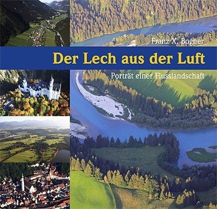 Der Lech aus der Luft (Hardcover)