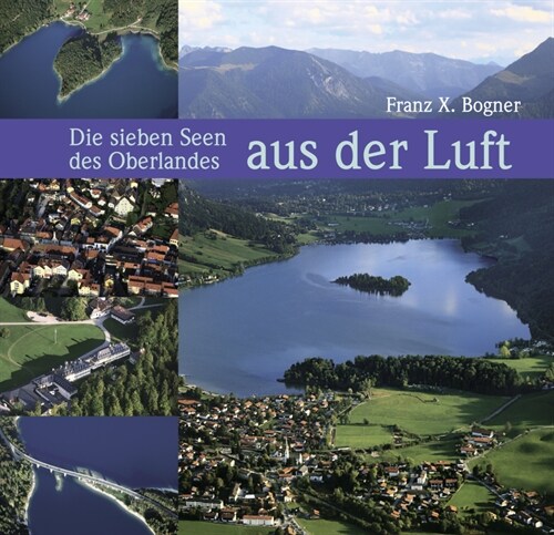 Die sieben Seen des Oberlandes aus der Luft (Hardcover)