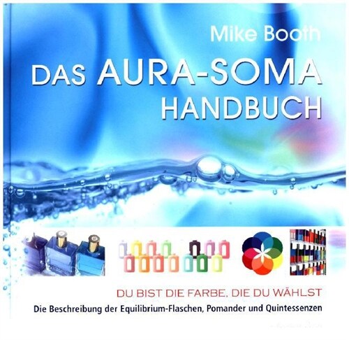 Das Aura-Soma-Handbuch (Hardcover)