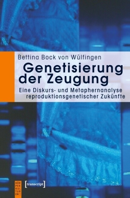 Genetisierung der Zeugung (Paperback)