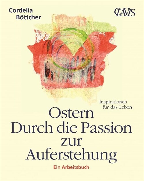 Ostern - Durch die Passion zur Auferstehung (Hardcover)