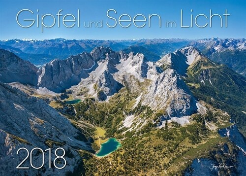 Gipfel und Seen im Licht 2018 (Calendar)