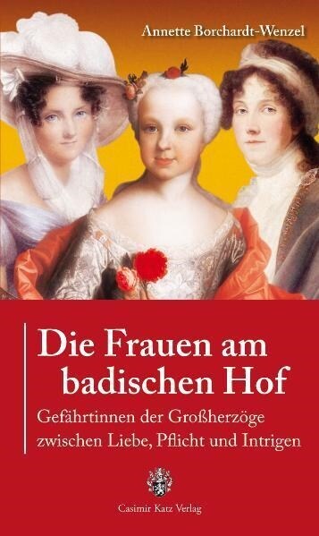 Die Frauen am badischen Hof (Hardcover)