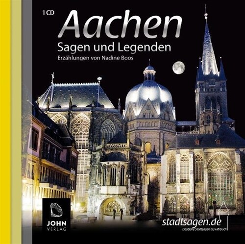 Aachen Sagen und Legenden, 1 Audio-CD (CD-Audio)