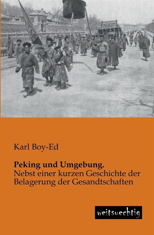 Peking Und Umgebung. (Paperback)