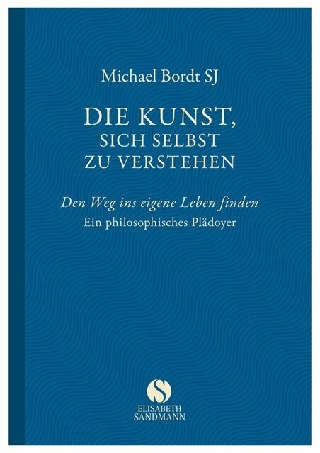 Die Kunst, sich selbst zu verstehen (Hardcover)