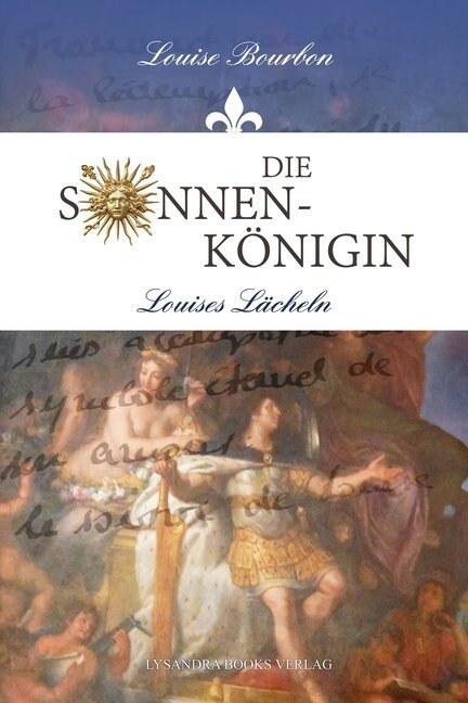 Die Sonnenkonigin - Louises Lacheln (Paperback)