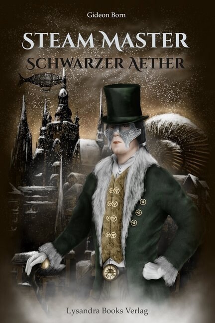 Steam Master - Schwarzer Aether (Hardcover)