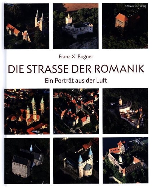 Die Straße der Romanik (Hardcover)