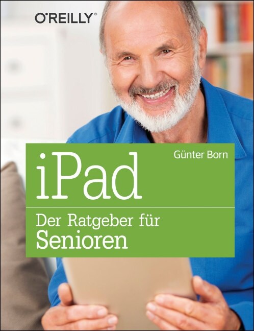 iPad - Der Ratgeber fur Senioren (Paperback)