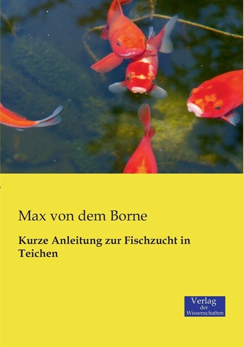 Kurze Anleitung zur Fischzucht in Teichen (Paperback)