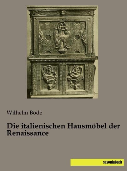 Die italienischen Hausmobel der Renaissance (Paperback)