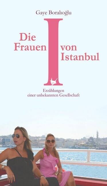 Die Frauen von Istanbul (Paperback)