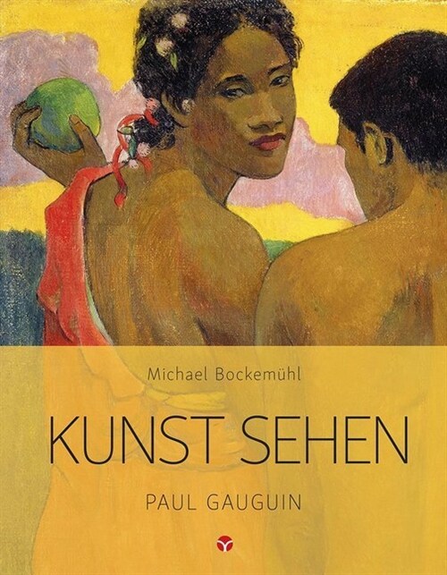 Kunst sehen: Paul Gauguin (Paperback)