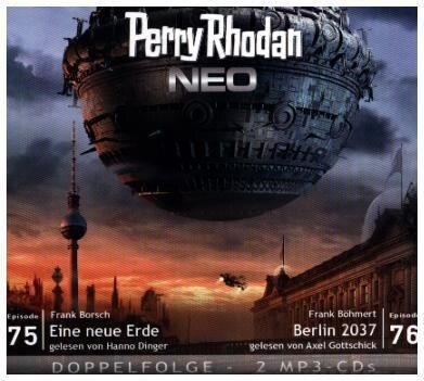 Perry Rhodan NEO- Eine neue Erde - Berlin 2037, 2 MP3-CDs (CD-Audio)